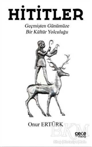 Hititler - Gece Kitaplığı