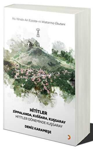 Hititler - Hititler Zamanında Kuşsaray - Cinius Yayınları