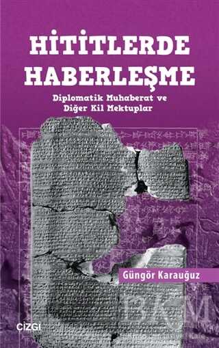 Hititlerde Haberleşme - Çizgi Kitabevi Yayınları