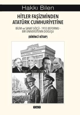 Hitler Faşizminden Atatürk Cumhuriyetine Birinci Kitap - 1