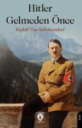 Hitler Gelmeden Önce - Dorlion Yayınları