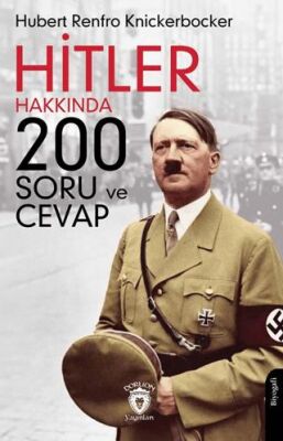 Hitler Hakkında 200 Soru ve Cevap - 1