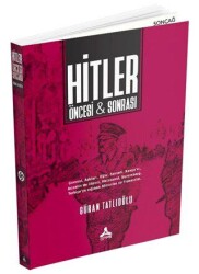 Hitler Öncesi ve Sonrası - Sonçağ Yayınları