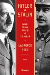 Hitler ve Stalin İkinci Dünya Savaşı ve Tiranlar - Liberus Yayınları