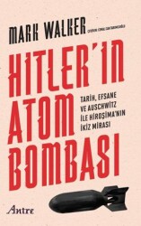 Hitler’in Atom Bombası - Antre Kitap