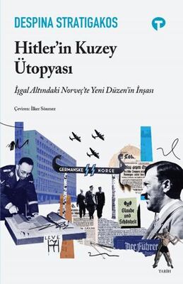 Hitler`in Kuzey Ütopyası