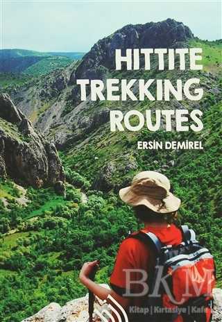 Hittite Trekking Routes - Hil Yayınları