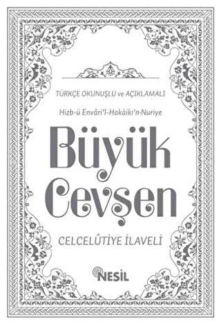 Hizb-ü Envari’l-Hakaikı’n-Nuriye Büyük Cevşen Türkçe Okunuşlu ve Açıklamalı 2 Farklı Renkte