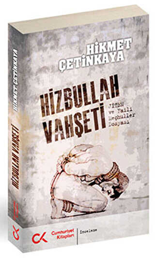 Hizbullah Vahşeti - Cumhuriyet Kitapları