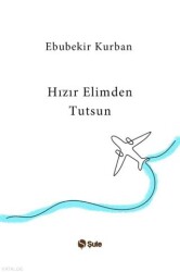 Hızır Elimden Tutsun - Şule Yayınları