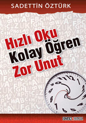 Hızlı Oku Kolay Öğren Zor Unut kapağı