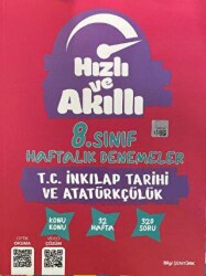Hızlı ve Akıllı 8. Sınıf T.C. İnkılap Tarihi ve Atatürkçülük Haftalık Denemeler - Tammat Yayıncılık