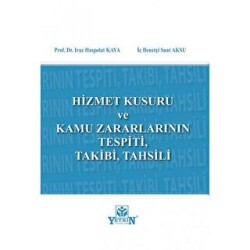 Hizmet Kusuru ve Kamu Zararlarının Tespiti, Takibi, Tahsili - Yetkin Yayınları