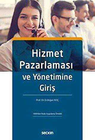 Hizmet Pazarlaması ve Yönetimine Giriş - Seçkin Yayıncılık