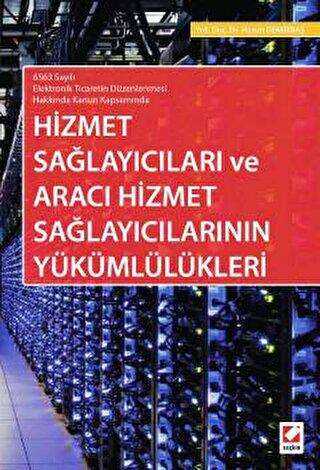 Hizmet Sağlayıcıları ve Aracı Hizmet Sağlayıcılarının Yükümlülükleri - Seçkin Yayıncılık