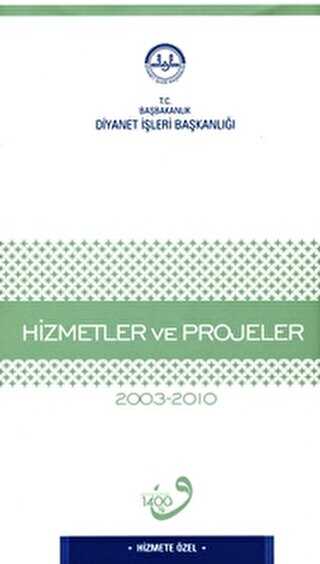 Hizmet ve Projeler 2003-2010