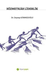 Hizmetkar Liderlik - Hiperlink Yayınları