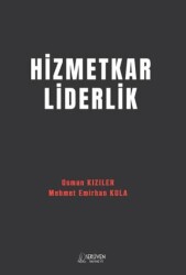 Hizmetkar Liderlik - Serüven Yayınevi