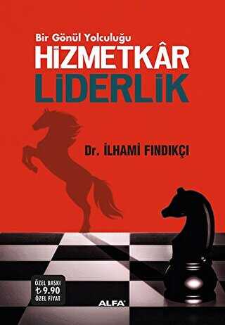 Hizmetkar Liderlik - Alfa Yayınları