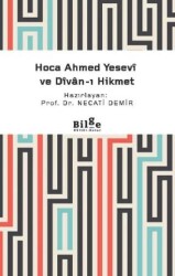 Hoca Ahmed Yesevi ve Divan-ı Hikmet - Bilge Kültür Sanat