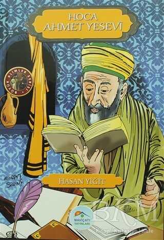 Hoca Ahmet Yesevi - Maviçatı Yayınları