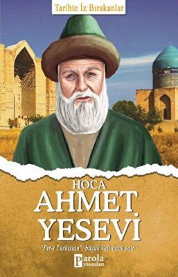 Hoca Ahmet Yesevi - Tarihte İz Bırakanlar kapağı