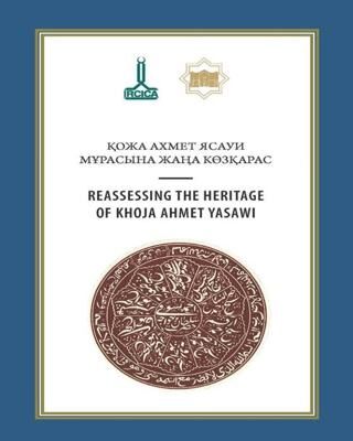 Hoca Ahmet Yesevi’nin Mirasının Yeniden Değerlendirilmesi - 1