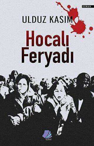 Hocalı Feryadı - Turay Kitap Yayıncılık