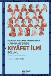 Hocazâde Muhammed Râsim Hikmet’in Hâb-nâme’sinde Kıyâfet İlmi Bölümü - DBY Yayınları