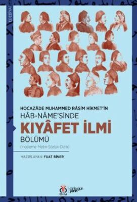 Hocazâde Muhammed Râsim Hikmet’in Hâb-nâme’sinde Kıyâfet İlmi Bölümü - 1