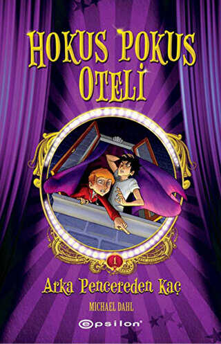 Hokus Pokus Oteli 1: Arka Pencereden Kaç - Epsilon Yayınevi