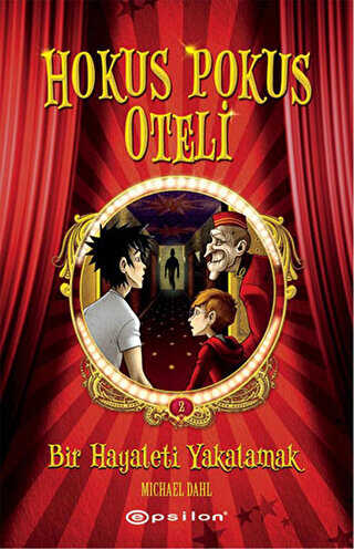 Hokus Pokus Oteli 2: Bir Hayaleti Yakalamak - Epsilon Yayınevi