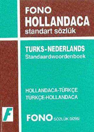 Hollandaca - Türkçe - Türkçe - Hollandaca Standart Sözlük