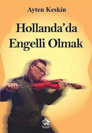 Hollanda`da Engelli Olmak - İstanbulNet Yayıncılık