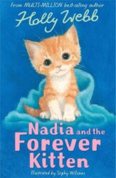 Holly Webb Animal Stories: Nadia and the Forever Kitten - Little Tiger Group