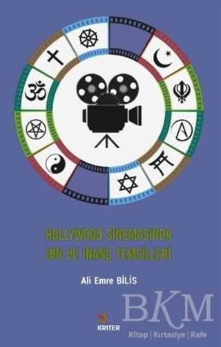 Hollywood Sinemasında Din ve İnanç Temsilleri - Kriter Yayınları