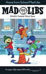 Home from School Mad Libs : World`s Greatest Word Game - Penguin Books