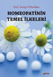 Homeopatinin Temel İlkeleri - Günçe Yayınları