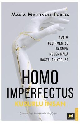 Homo Imperfectus – Kusurlu İnsan