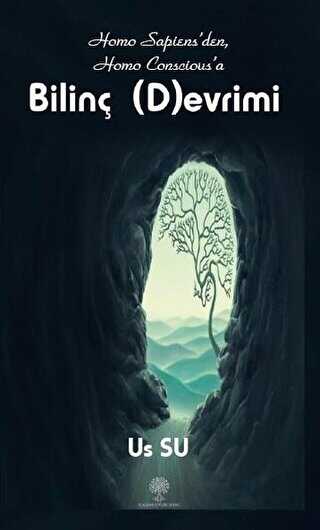 Homo Sapiens’den Homo Conscious’a Bilinç Devrimi - 1