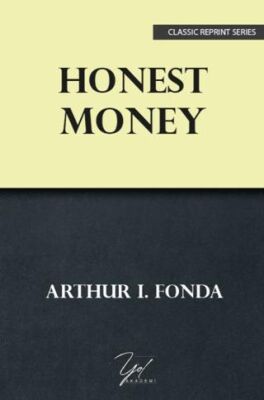 Honest Money - 1