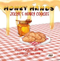 Honey Hands: Zekiye`s Honey Cookies - Tilki Kitap