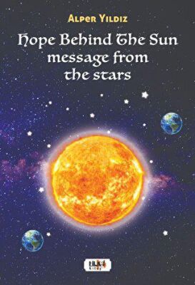 Hope Behind The Sun Message From The Stars - 1