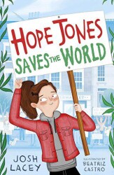 Hope Jones Saves The World - Andersen Press