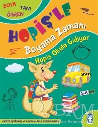 Hopiş Okula Gidiyor - Hopiş`le Boyama Zamanı - Timaş Çocuk