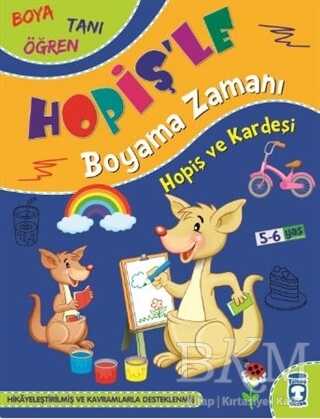 Hopiş ve Kardeşi - Hopiş`le Boyama Zamanı - Timaş Çocuk