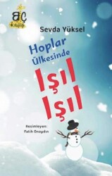 Hoplar Ülkesinde Işıl Işıl - Bizim Çağ Kitaplığı