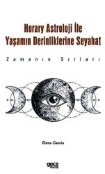 Horary Astroloji ile Yaşamın Derinliklerine Seyahat - 2