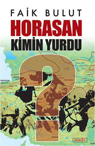 Horasan Kimin Yurdu? - Berfin Yayınları