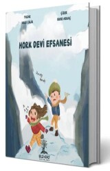 Hork Devi Efsanesi - Bilgi Ağacı Yayınları